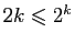 $ 2k\leqslant 2^k$