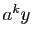 $ a^ky$