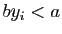 $ by_i<a$
