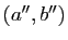 $ (a'',b'')$