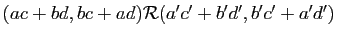 $ (ac+bd,bc+ad)\mathcal{R}(a'c'+b'd',b'c'+a'd')$