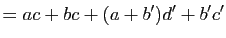 $\displaystyle =ac+bc+(a+b')d'+b'c'$