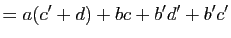 $\displaystyle =a(c'+d)+bc+b'd'+b'c'$