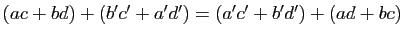 $ (ac+bd)+(b'c'+a'd')=(a'c'+b'd')+(ad+bc)$