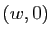 $ (w,0)$