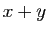 $\displaystyle x+y$