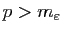 $ p>m_\varepsilon$