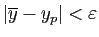 $ \vert\overline
y-y_p\vert<\varepsilon$