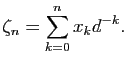 $\displaystyle \zeta_n=\sum_{k=0}^nx_kd^{-k}.$