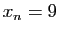 $ x_n=9$