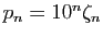 $ p_n=10^n\zeta_n$