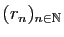 $ (r_n)_{n\in\mathbb{N}}$