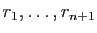 $ r_1,\dots,r_{n+1}$