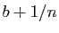 $ b + 1 / n$