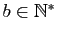 $ b\in\mathbb{N}^*$