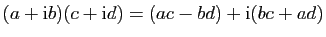 $ (a+\mathrm{i}b)(c+\mathrm{i}d)
=(ac-bd)+\mathrm{i}(bc+ad)$