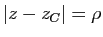 $ \vert z-z_C\vert=\rho$