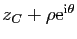 $ z_C+\rho \mathrm{e}^{\mathrm{i}\theta}$