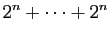 $\displaystyle 2^n+\cdots+2^n$