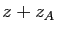 $ z+z_A$