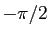 $ -\pi/2$