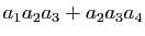 $ a_1a_2a_3+a_2a_3a_4$
