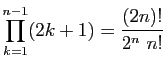 $ \displaystyle{\prod_{k=1}^{n-1} (2k+1) = \frac{(2n)!}{2^n&nbsp;n!}}$