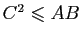 $ C^2\leqslant AB$