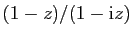 $ (1-z)/(1-\mathrm{i}z)$