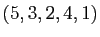 $ (5,3,2,4,1)$