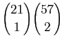 $ \displaystyle{\binom{21}{1}\binom{57}{2}}$
