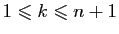 $ 1\leqslant
k\leqslant n+1$