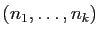 $ (n_1,\ldots,n_k)$