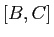 $ [B,C]$