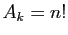 $ A_k=n!$