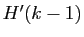 $ H'(k-1)$