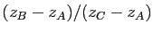 $ (z_B-z_A)/(z_C-z_A)$