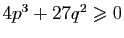 $ 4p^3+27q^2\geqslant 0$