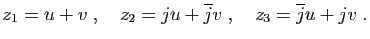 $\displaystyle z_1=u+v\;,\quad
z_2=ju+\overline{j}v\;,\quad
z_3=\overline{j}u+jv\;.
$