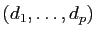 $ (d_1,\ldots,d_p)$