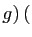 $\displaystyle g) ($