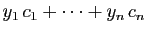 $\displaystyle y_1 c_1+\cdots+y_n c_n$