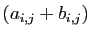 $ (a_{i,j}+b_{i,j})$
