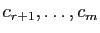 $ c_{r+1},\ldots,c_m$