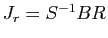 $ J_r=S^{-1}BR$