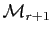 $ {\cal
M}_{r+1}$