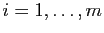 $ i=1,\ldots,m$