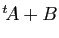 $ {^t\!A}+B$