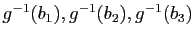 $ g^{-1}(b_1),g^{-1}(b_2),
g^{-1}(b_3)$