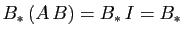 $\displaystyle B_* (A B)=B_* I=B_*$
